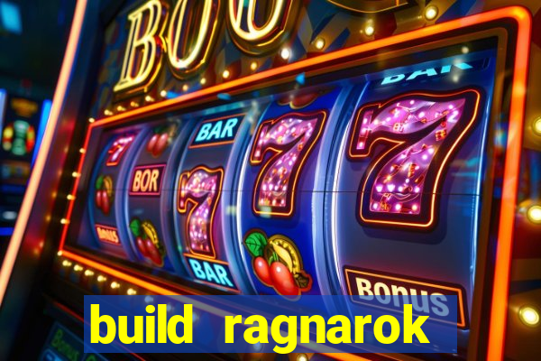 build ragnarok history reborn 1x